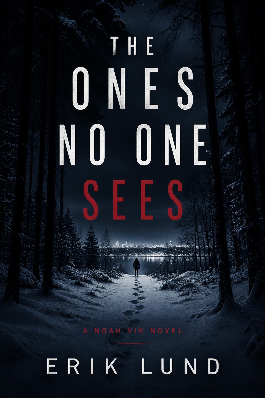 The Ones No One Sees book cover by Erik Lund
